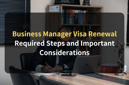 Business Manager Visa Renewal in Japan: Requirements, Documents, and Key Points Explained