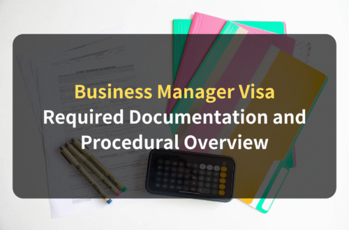 Business Manager Visa: Required Documents and Application Process Explained